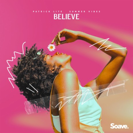 Believe ft. Summer Vibes | Boomplay Music