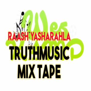 Raash TruthMusic MixTape