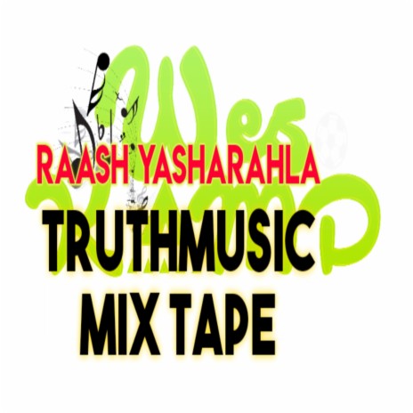 Raash TruthMusic MixTape | Boomplay Music
