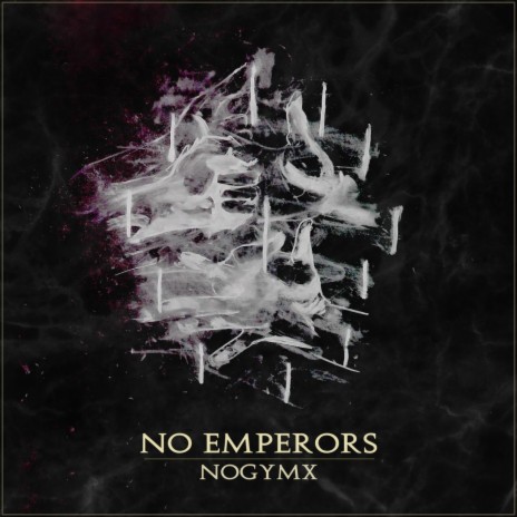 NO EMPERORS