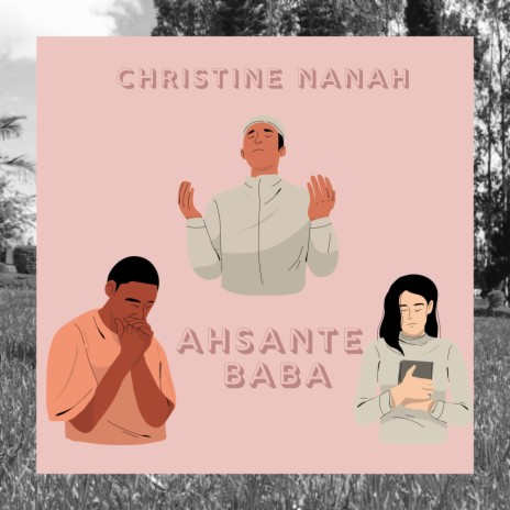 Ahsante Baba | Boomplay Music