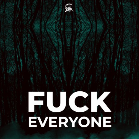 Fuck Everyone. | Boomplay Music