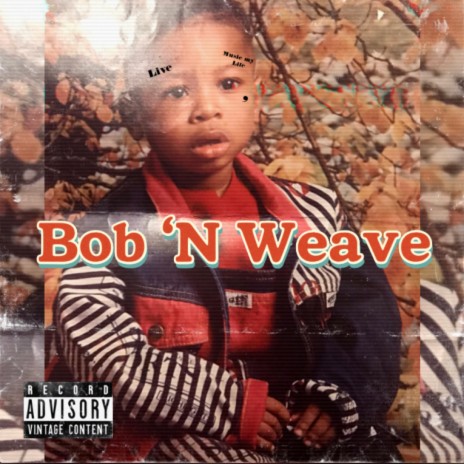 Bob N Weave | Boomplay Music