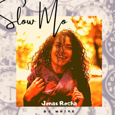 Slow Mo ft. Jonas Rocha Dos Santos & Jonas Rocha | Boomplay Music