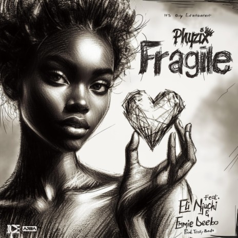 FRAGILE (feat. Eli Njuchi & Emmie Deebo) | Boomplay Music