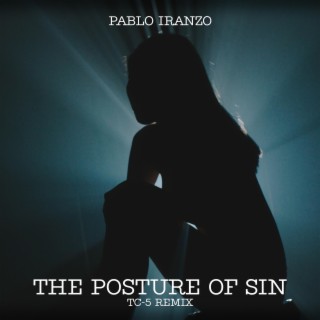 The Posture of Sin (Tc-5 Remix)