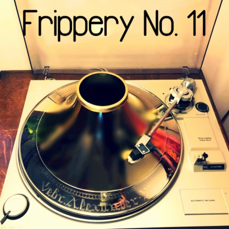 Frippery No. 11 | Boomplay Music