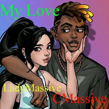 My Love ft. Lady Massive | Boomplay Music