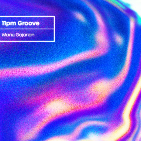11pm Groove | Boomplay Music