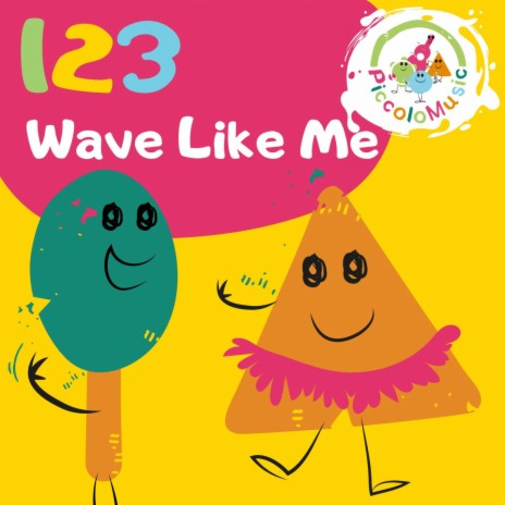 1 2 3 Wave Like Me - Counting Song | Boomplay Music