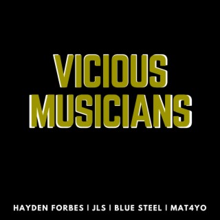 Vicious Musicians ft. JLS, Blue Steel & Mat4yo lyrics | Boomplay Music