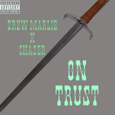 On trust (feat. Chaser) | Boomplay Music