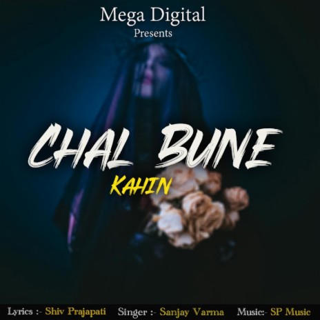 Chal Bune Kahin | Boomplay Music