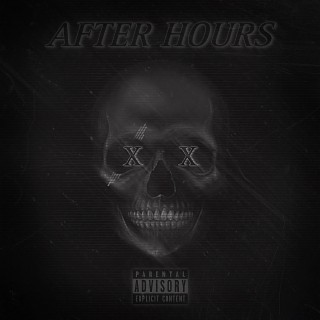 AFTER HOURS (ALBUM VERSION “X X Pre-Release”)