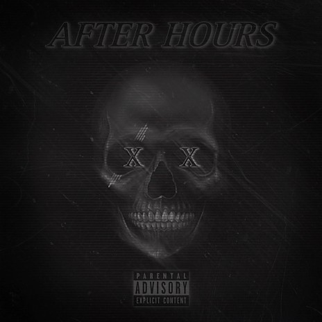 AFTER HOURS (ALBUM VERSION “X X Pre-Release”) | Boomplay Music