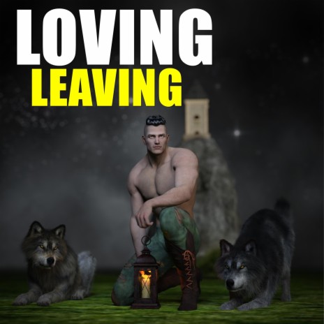 Loving Leaving | Boomplay Music