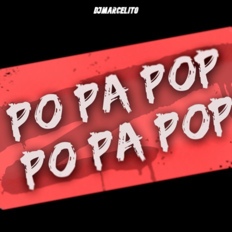 PO PA POP | Boomplay Music