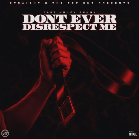 Don't Ever Disrespect Me (prodbyzak) | Boomplay Music