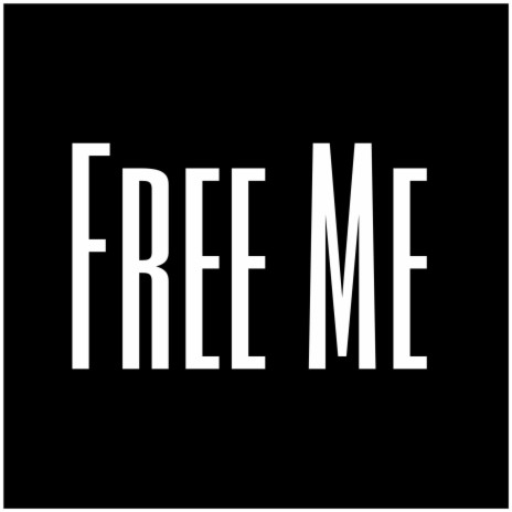 Free Me | Boomplay Music