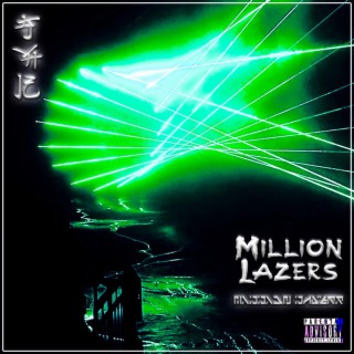 MILLION LAZERS lyrics | Boomplay Music