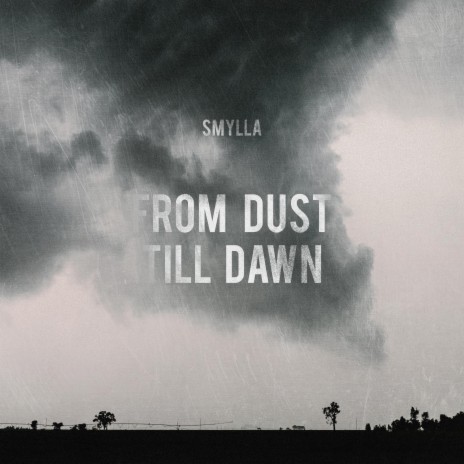 From Dust till Dawn | Boomplay Music