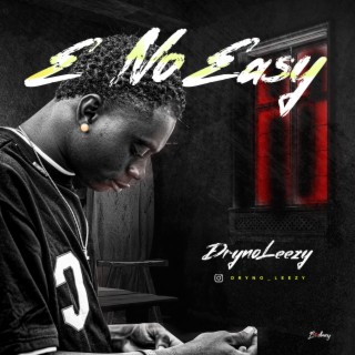 E No Easy lyrics | Boomplay Music