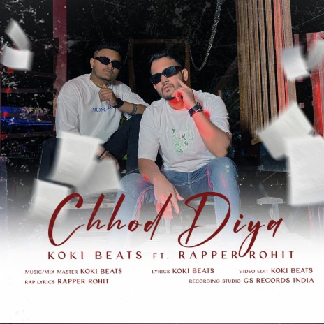 Chhod Diya ft. Rapper Rohit | Boomplay Music
