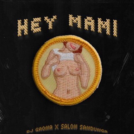 HEY MAMI ft. Salon Sandunga | Boomplay Music