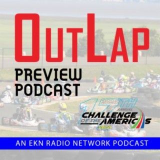 EKN OutLap: EP71 – 2024 Challenge of the Americas - Sonoma