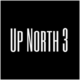 Up North 3