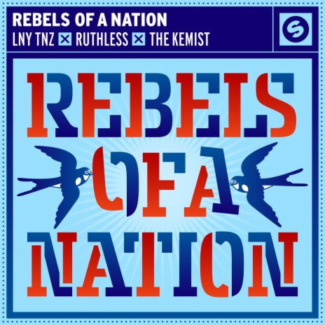 Rebels Of A Nation ft. Ruthless & The Kemist | Boomplay Music