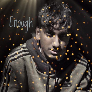 Enough ft. Sush lyrics | Boomplay Music