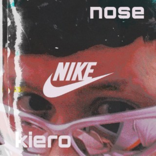 nose nike kiero ft. Kanseko lyrics | Boomplay Music