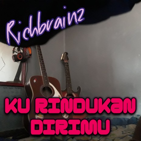 Ku Rindukan Dirimu | Boomplay Music