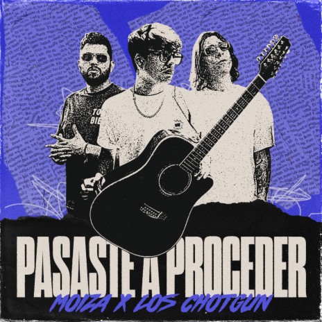 Pasaste a Proceder ft. Los Chotgun | Boomplay Music