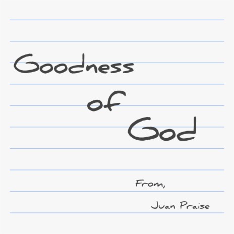 Goodness of God (Acoustic Version) ft. Juan Bobila