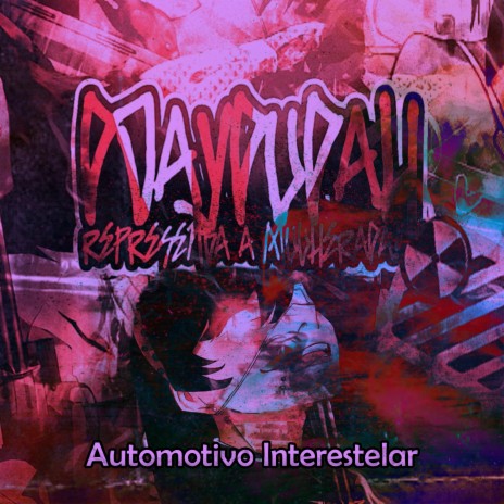 Automotivo Interestelar ft. MC Quebrete & MC Madimbu | Boomplay Music