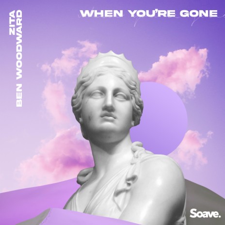 When You're Gone ft. Ben Woodward | Boomplay Music