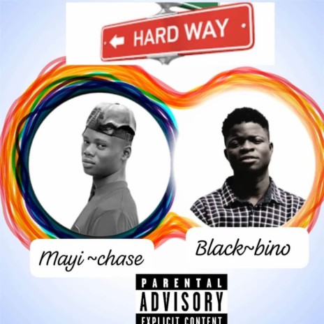 Hard Way ft. Mayi Chase | Boomplay Music