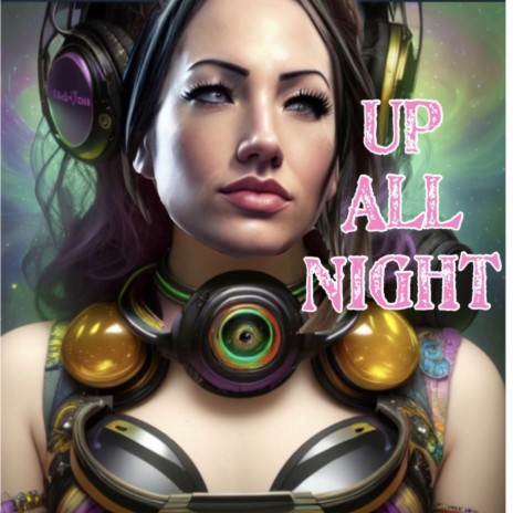 Up All Night | Boomplay Music