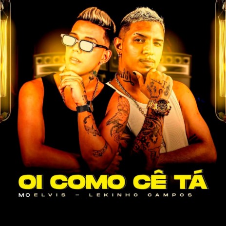 Oi Como Cê Tá ft. Lekinho Campos | Boomplay Music