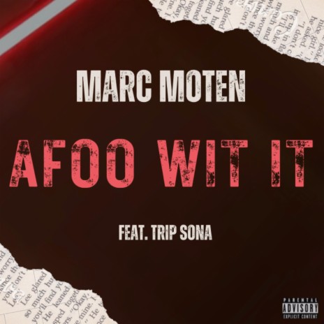Afoo Wit It ft. Trip Sona | Boomplay Music