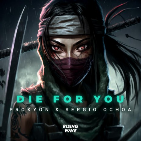 Die For You ft. Sergio Ochoa