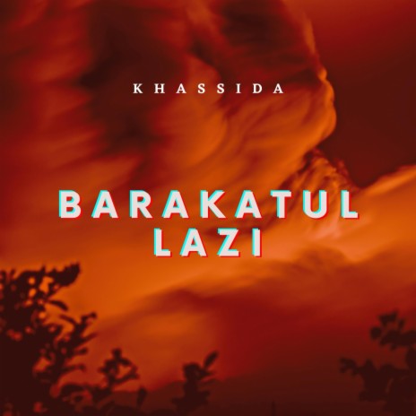 Barakatul Lazi | Boomplay Music