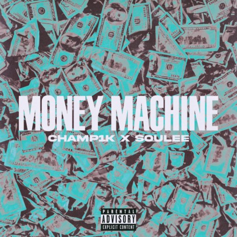 Money Machine ft. Soulee | Boomplay Music