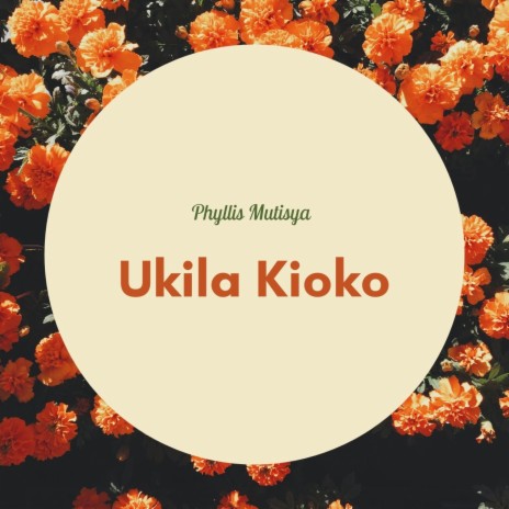 Ukila Kioko | Boomplay Music