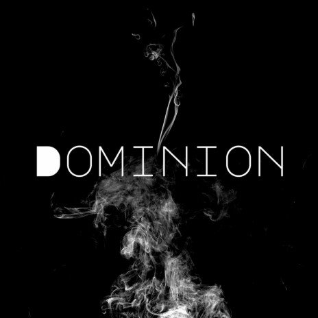 Dominion | Boomplay Music