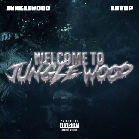 LATOP x JungleWood (Welcome To JungleWood) ft. LATOP | Boomplay Music