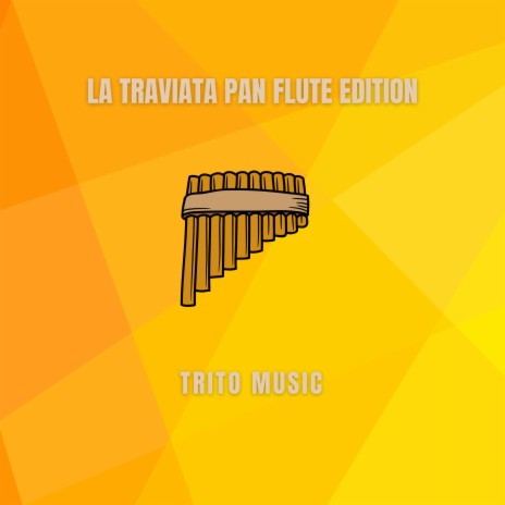 La Traviata (N12 Coro di mattadori spagnuoli) Pan Flute Edition