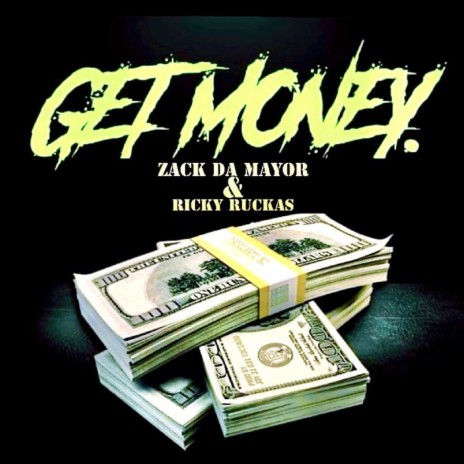 Get money ft. Ricky Ruckus | Boomplay Music